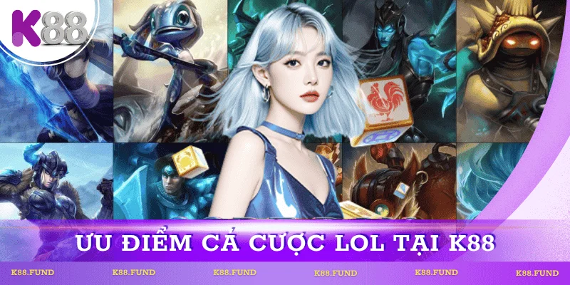 ca-cuoc-lol-tai-k88
