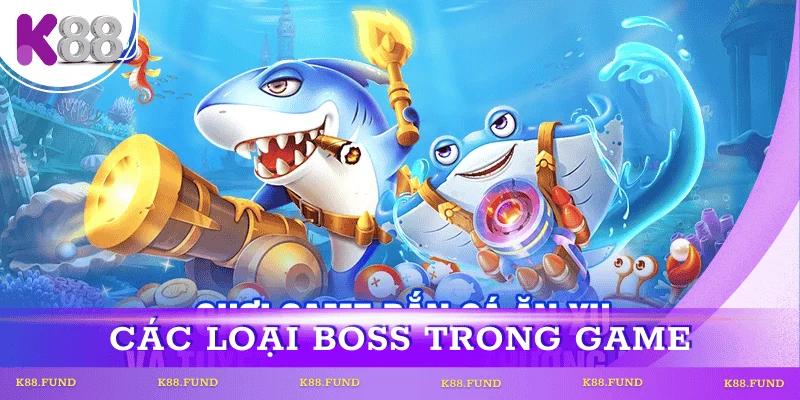 cac-loai-boss-trong-game-ban-ca-long-vuong