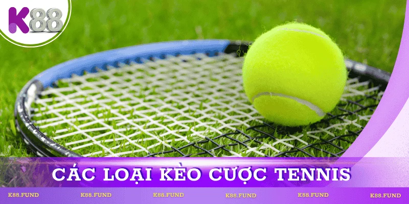 cac-loai-keo-ca-cuoc-tennis