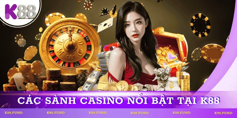 cac-sanh-casino-k88