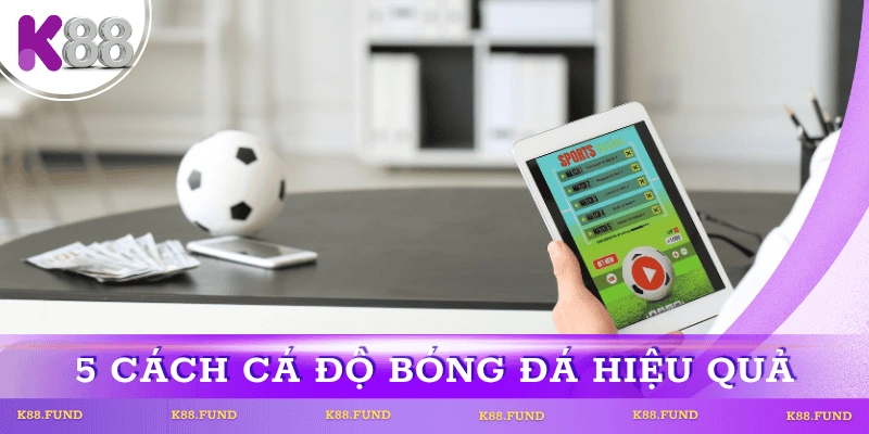 cach-ca-do-bong-da-hieu-qua