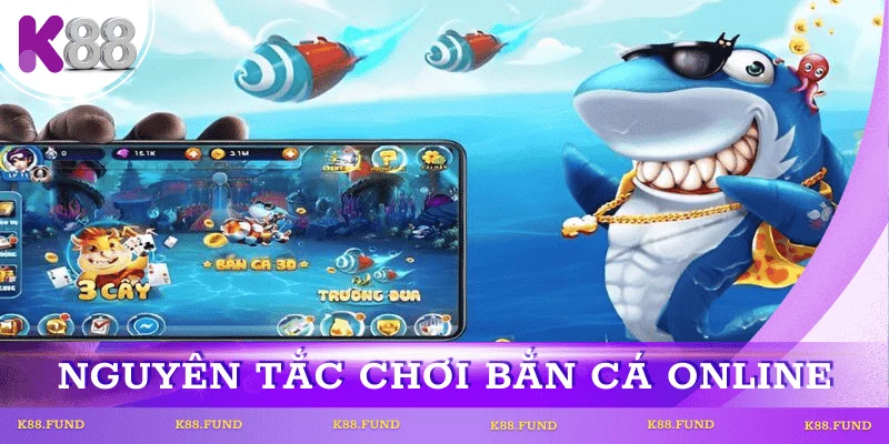 cach-choi-ban-ca-online-nguyen-tac