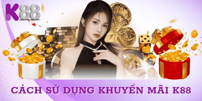 cach-su-dung-khuyen-mai-k88