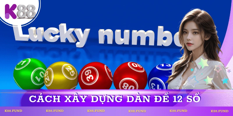 cach-xay-dung-dan-de-12-so