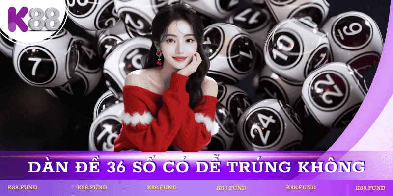 dan-de-36-so-co-de-trung-khong