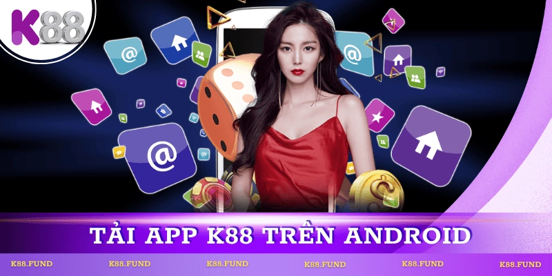 huong-dan-tai-app-k88-tren-android