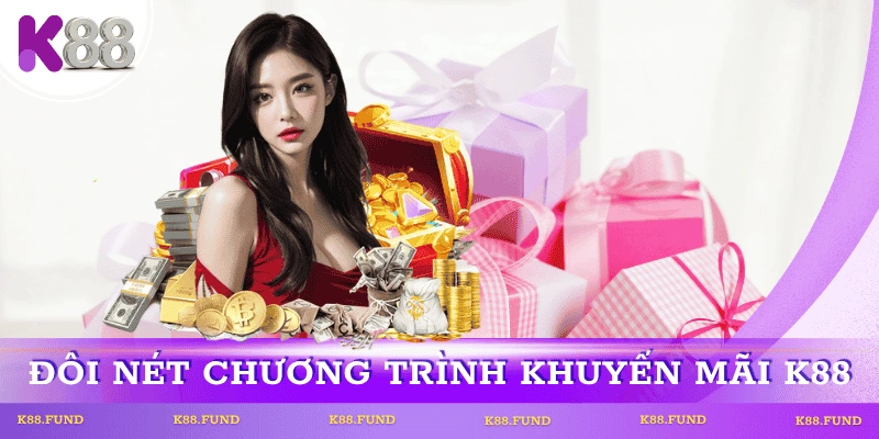 khuyen-mai-k88-tong-quan