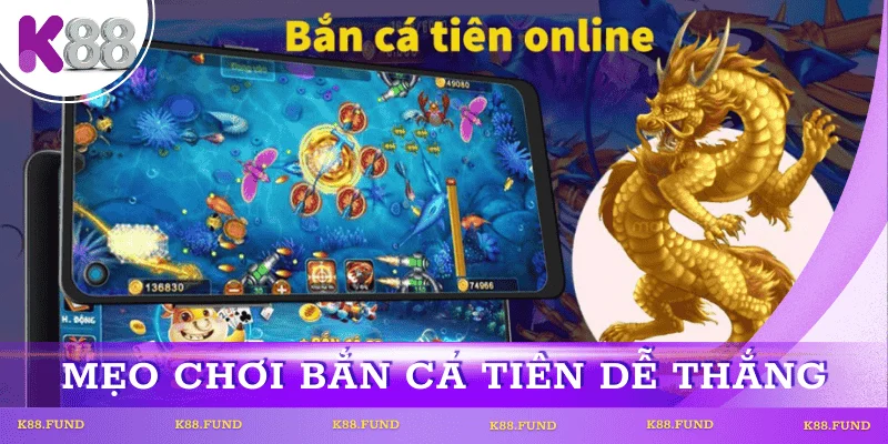 meo-choi-ban-ca-tien