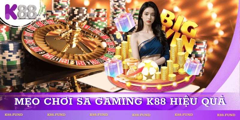 meo-choi-hieu-qua-SA-Gaming-tai-K88