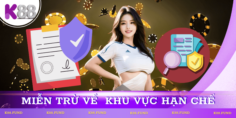 mien-tru-trach-nhiem-cac-khu-vuc-han-che