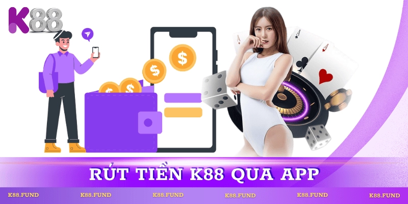 rut-tien-k88-tren-app