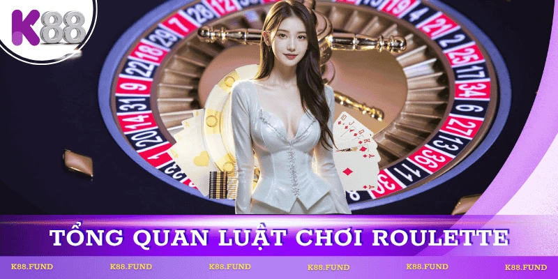 tong-quan-luat-choi-roulette