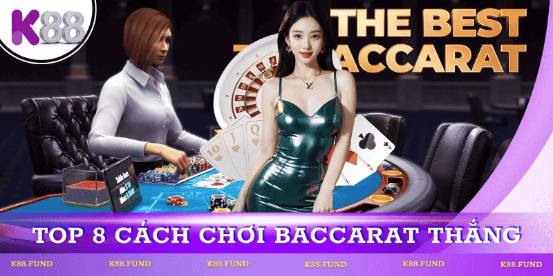 top-cach-choi-baccarat-thang