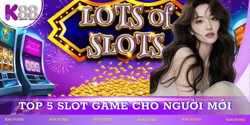 top-game-slot-cho-nguoi-mơi