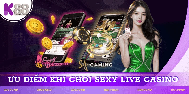 uu-diem-choi-sexy-live-casino-k88
