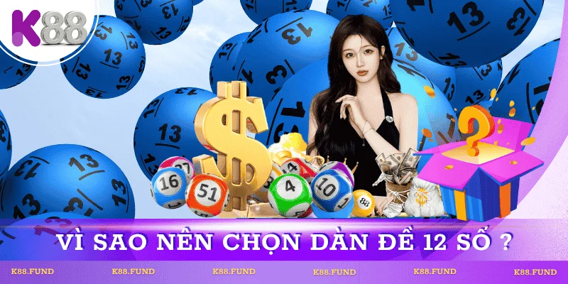 vi-sao-nen-chon-dan-de-12-so