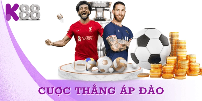 Cược thắng áp đảo là gì? Hướng dẫn chi tiết & chiến thuật