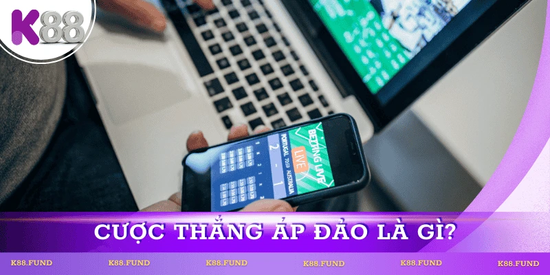 Cược thắng áp đảo là gì?